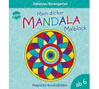 Mein dicker Mandala-Malblock: Magische Ausmalbilder ab 6 Jahren