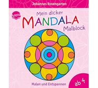 Mein dicker Mandala-Malblock: Malen und Entspannen ab 4 Jahren