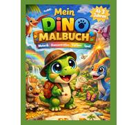 Mein Dino Malbuch: Motorik, Konzentration, Farben, Spaß