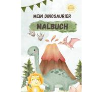 Mein Dinosaurier Malbuch