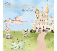 Mein Drachen & Ritter Kritzelbuch: Ein lustiges Kritzelbuch für kleine Künstler - Drachen, Ritter & Burgen zum Bekritzeln und Ausmalen