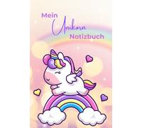 Mein Einhorn Notizbuch, Für Kinder, DIN A5 blanko, Skizzenbuch, Leeres Malbuch oder Tagebuch für Einhorn Fans