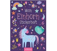 Mein Einhorn-Stickerheft: Mit über 150 Stickern