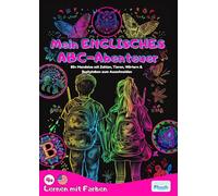 Mein ENGLISCHES ABC-Abenteuer: Malbuch mit 80+ Mandalas | Spielerisch Englisch lernen mit Zahlen, Tieren, Wörtern & Buchstaben zum Ausschneiden für Kinder ab 4 Jahren