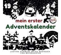 Mein Erster Adventskalender für die Kleinen: Lustige Schwarz Weiß Babybuch von Weihnachten