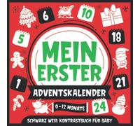 Mein Erster Adventskalender | Schwarz Weiß Kontrastbuch für Baby | 0-12 Monate: Einfache Schwarz-Weiß-Bilder zur Entwicklung des Sehvermögens von Babys