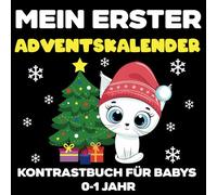 Mein erster Baby Adventskalender: 24 festliche Bilder zur Sehstimulation für Neugeborene-Ein liebevolles Nikolausgeschenk für Babys zur Weihnachtszeit