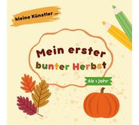 Mein erster bunter Herbst