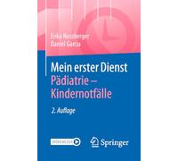 Mein erster Dienst Pädiatrie - Kindernotfälle