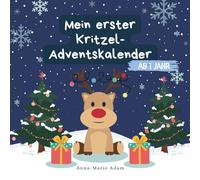 Mein erster Kritzel-Adventskalender für Kleinkinder ab 1 Jahr: Kritzelbuch Adventskalender ab 1 | Adventskalender für Babys und Kleinkinder | Geschenk für Jungen und Mädchen ab 1