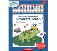 Mein erster Malblock mit Glitzersteinchen - Tierfreunde: 200 extragroße Diamant-Sticker