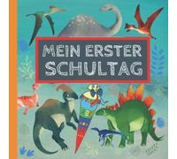 Mein erster Schultag: Erinnerungsalbum an meine Einschulung, Gästebuch für die Einschulungsfeier zum Schulanfang für Mädchen und Jungen, Geschenk für die Schultüte - Dinosaurier