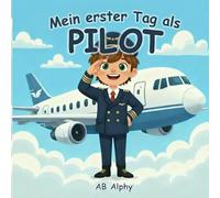 Mein erster Tag als Pilot: Ein aufregendes Flugabenteuer für neugierige Kinder