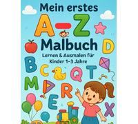 Mein erstes A-Z Malbuch: Lernen & Ausmalen für Kinder 1-3 Jahre | Alphabet, Buchstaben und Tiere entdecken