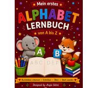 Mein erstes Alphabet Lernbuch: von A bis Z