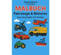 Mein erstes Ausmalbuch Fahrzeuge - Autos, Lastwagen, Traktoren & mehr für kleine Entdecker