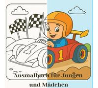 "Mein erstes Ausmalbuch für Jungs - Fahrzeuge, Sport & Abenteuer": Ein spannendes Malbuch mit Autos, Bällen, Bauklötzen, Sport und Spielen für Kinder ... Kreativität, Konzentration & Feinmotorik