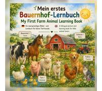 Mein erstes Bauernhof-Lernbuch: A bilingual picture and learning book for little animal lovers