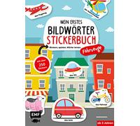 Mein erstes Bildwörter-Stickerbuch - Fahrzeuge: Stickern, spielen, Wörter lernen mit über 250 Stickern