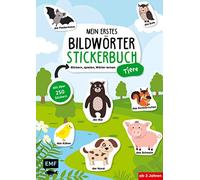 Mein erstes Bildwörter-Stickerbuch - Tiere: Stickern, spielen, Wörter lernen mit über 250 Stickern