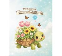 Mein erstes Blumen Malbuch