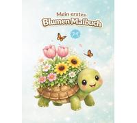 Mein erstes Blumen Malbuch