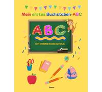 Mein erstes Buchstaben-ABC: Alphabet zum lernen und ausmalen, Vorschule, 1Klasse,