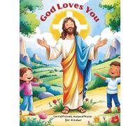 Mein erstes christliches Ausmalbuch für Kinder ab 5 Jahren, "God loves you" Malbuch: 70 liebevolle Malvolagen mit Bibelgeschichte, Engeln und Jesus - ideal für Kinder ab 5 Jahren