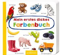 Mein erstes dickes Farbenbuch: Mit stabilen Schiebern | Die Bestsellerreihe mit lustigen Schiebern, fördert die Feinmotorik und den Sprachererwerb für Kinder ab 18 Monaten