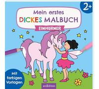 Mein erstes dickes Malbuch ab 2 - Einhörner: Mit farbigen Vorlagen