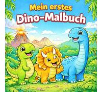 Mein erstes Dino-Malbuch: 20 süße Dinosaurier zum Ausmalen