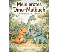 Mein erstes Dino-Malbuch: mit Wörtern