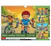 Mein erstes Fahrrad - Comic (Wandkalender 2027 DIN A4 quer), CALVENDO Monatskalender: Ein fröhlicher Comic über Kinder, die mit Mut, Humor und ... Selbstvertrauen und kleine große Erfolge.