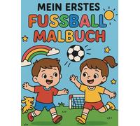 Mein erstes Fussball Malbuch
