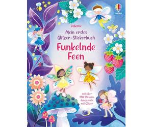 Mein erstes Glitzer-Stickerbuch: Funkelnde Feen: Stickerheft mit 190 Stickern, davon viele mit Glitzer - für Kinder ab 3 Jahren