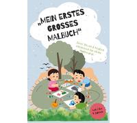 „Mein erstes großes Malbuch“: „Tiere, Hexen & Piraten entdecken - für kleine Malfreunde von 3-6 Jahren“