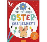 Mein erstes großes Oster-Bastelheft: Schneiden & Kleben | Einfache Bastelprojekte aus Papier für Kinder ab 3 Jahren