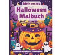 Mein erstes Halloween-Malbuch: 35 gruselig-süße Motive zum Ausmalen ab 3 Jahren
