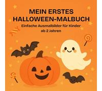Mein erstes Halloween-Malbuch: Einfache Ausmalbilder für Kinder ab 2 Jahren