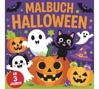 Mein erstes Halloween Malbuch für Kinder ab 3 Jahren - Einfacher Malspaß für kleine Künstler: 50 fröhliche & nicht gruselige Motive zum Ausmalen - ... und sorgt für Halloween-Stimmung