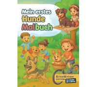 Mein erstes Hunde-Malbuch: Kleine Künstler Malspaß - Für Kinder ab 4 Jahren