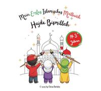 Mein Erstes Islamisches Malbuch - Hajde Bismillah