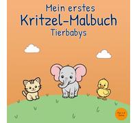 Mein erstes Kritzel-Malbuch Tierbabys