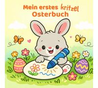 Mein erstes Kritzel-Osterbuch: Oster Malbuch ab 1 Jahr für Kleinkinder - Einfaches Ausmalbuch mit dicken Linien | 86 Seiten, 42 Motive