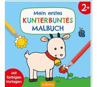 Mein erstes kunterbuntes Malbuch ab 2: Mit farbigen Vorlagen | Erstes Ausmalen mit einfachen Motiven