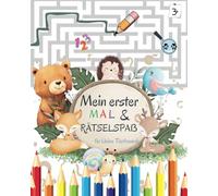 Mein erstes MAL-& RÄTSELBUCH:für kleine Tierfreunde ab 3 Jahre: Verbinden,vergleichen,Fehler finden mit niedlichen Aquarelletieren