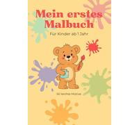 Mein erstes Malbuch ab 1 Jahr: 50 leichte Motive
