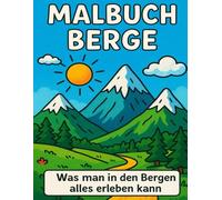 Mein erstes Malbuch - Abenteuer in den Bergen
