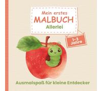 Mein erstes Malbuch Allerlei - ideal für Kinder von 1 bis 3 Jahren: 50 liebevoll gestaltete Motive - Tiere, Fahrzeuge, Alltagswelt