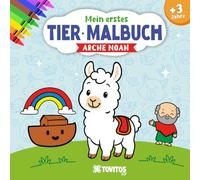MEIN ERSTES MALBUCH „ARCHE NOAH“: Ein liebevoll gestaltetes Malbuch mit 51 Motiven, das die biblische Geschichte von Noah kindgerecht erzählt.
